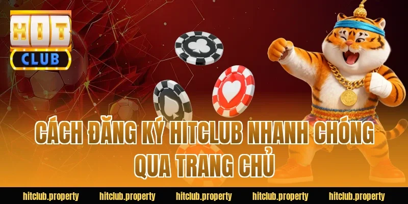 Cách đăng ký HITCLUB nhanh chóng qua trang chủ