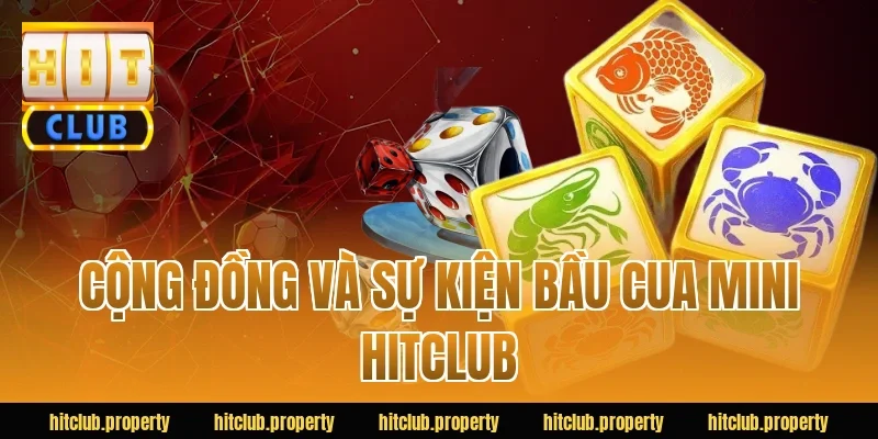 Cộng đồng và sự kiện bầu cua mini HITCLUB