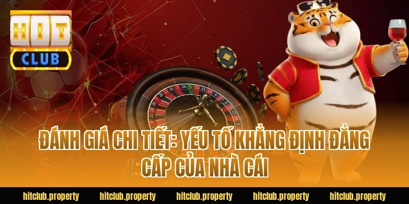 Đánh giá chi tiết: Yếu tố khẳng định đẳng cấp của cổng game