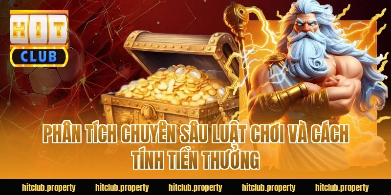 Phân tích chuyên sâu luật chơi và cách tính tiền thưởng