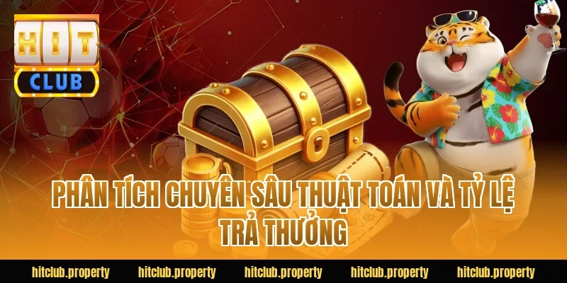 Phân tích chuyên sâu thuật toán và tỷ lệ trả thưởng