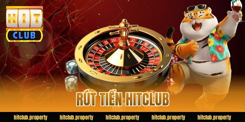 rút tiền hitclub